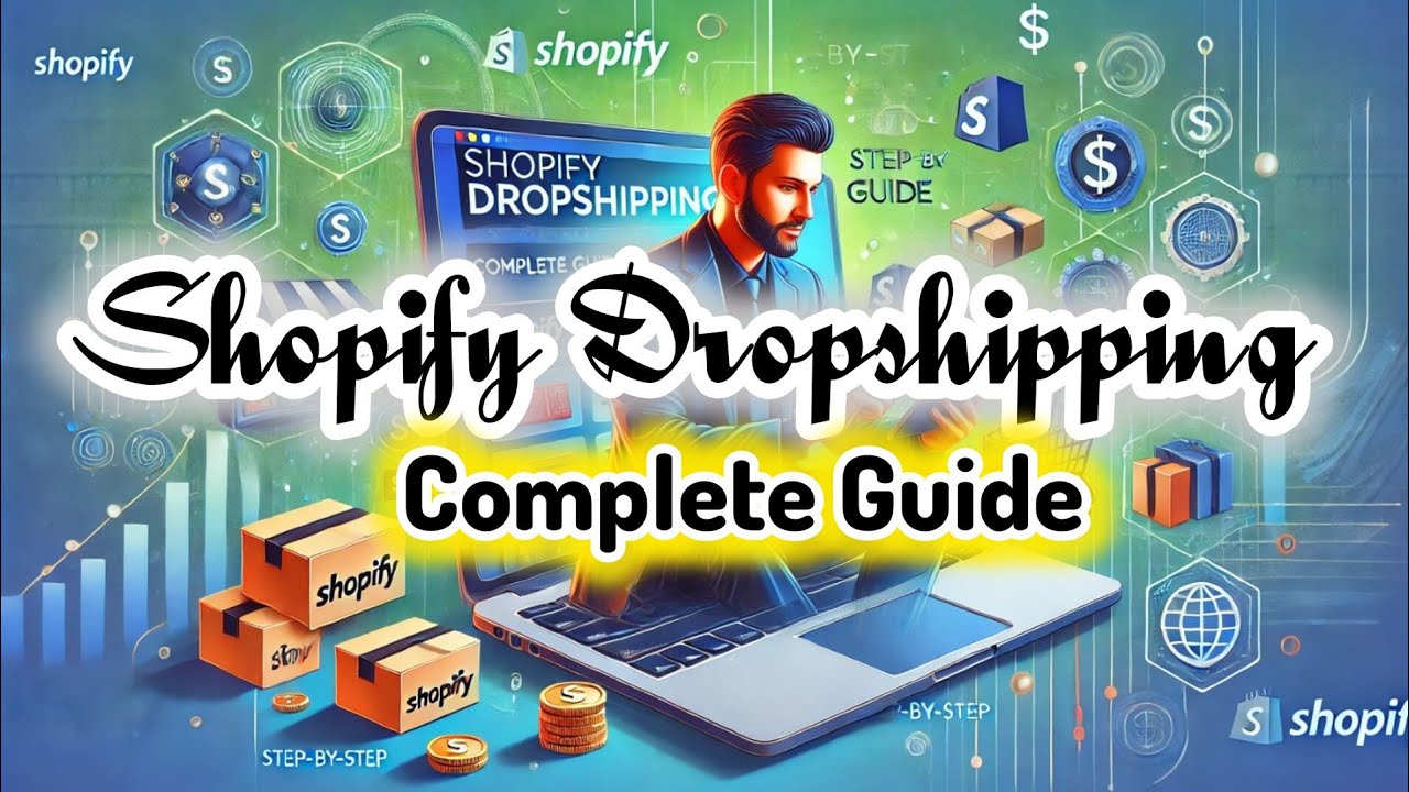 Shopify Dropshipping A Comprehensive step by step Guide in 2025