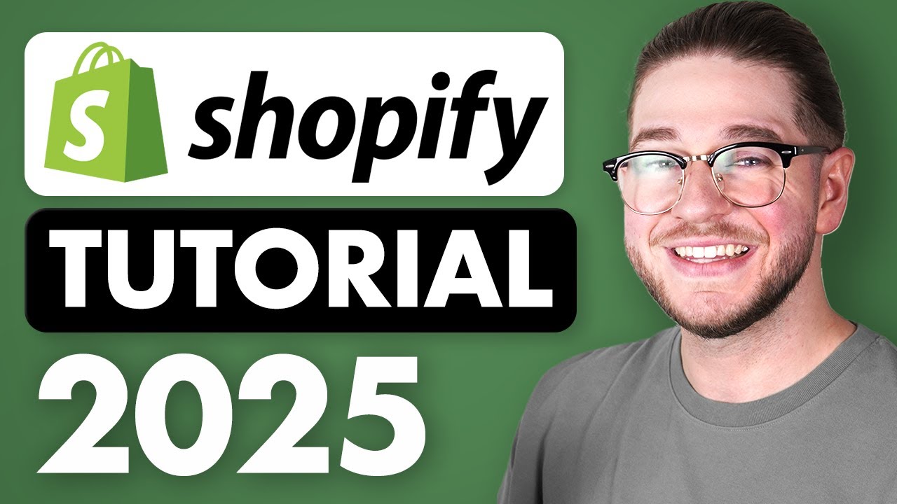 Shopify Tutorial for Beginners 2025 - Step by Step