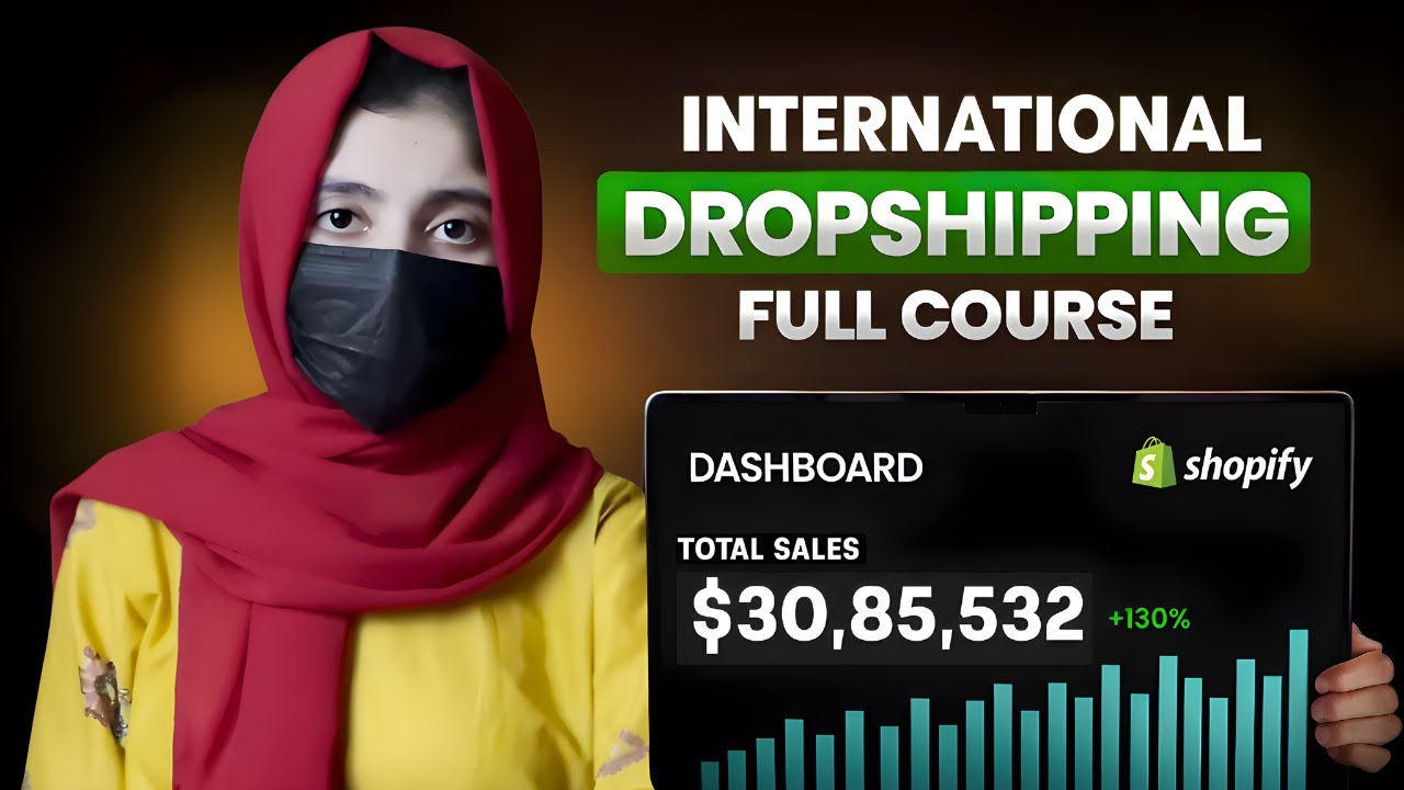 Full International Dropshipping Course (2025) For Beginners
