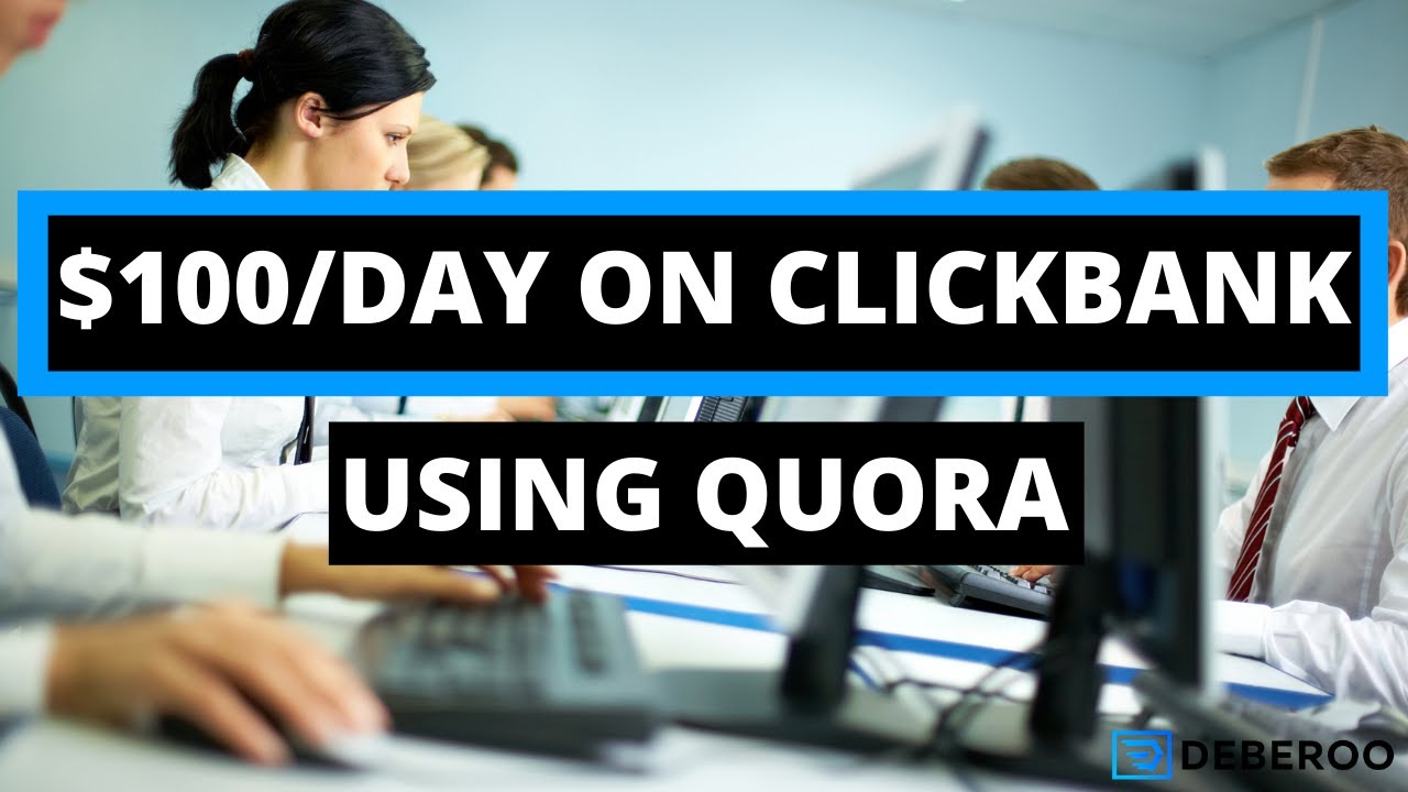 Make Money Online Fast With Clickbank & Quora [2020]