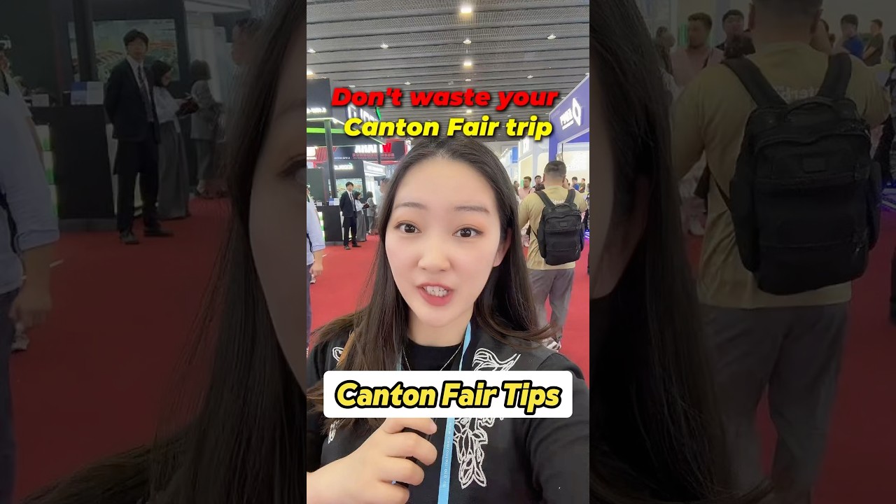 2025 Canton Fair Hacks!3 Must-Know Tips to Avoid Wasting Your Trip at Canton Fair!#cantonfair