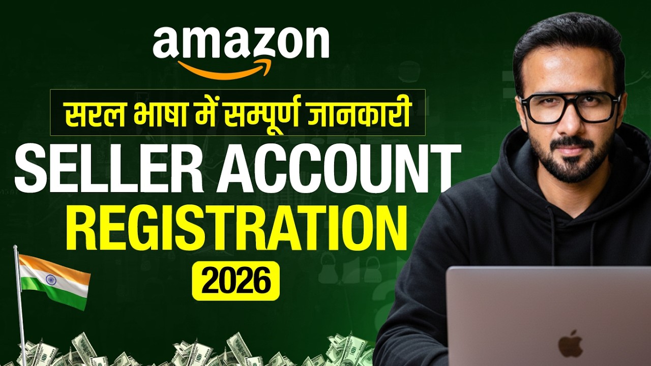 How to Create Amazon Seller Account 2026 (Step by Step) | Amazon Seller Central | Sell on amazon