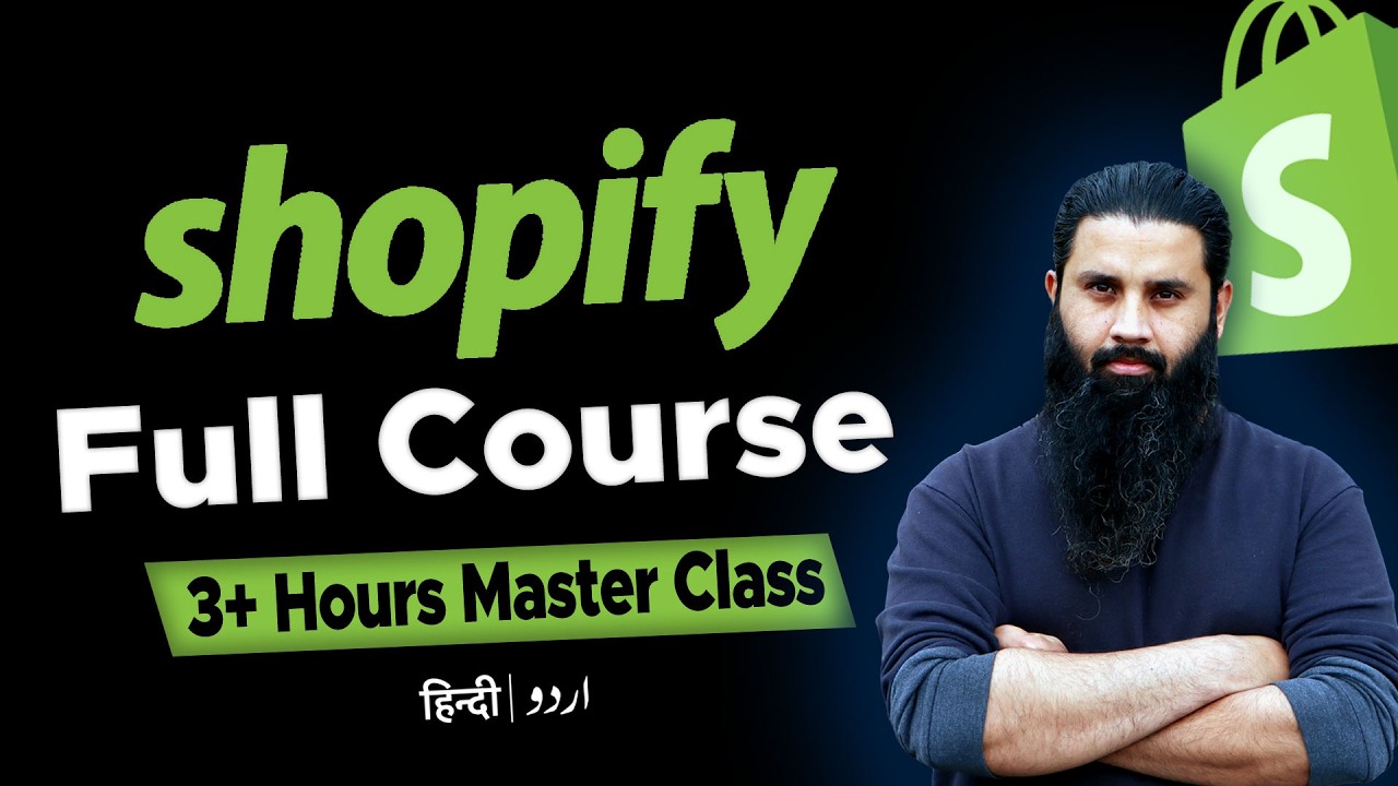 Shopify Full Course | Beginners To Expert | Complete Store Setup | Dropshipping & Private Label