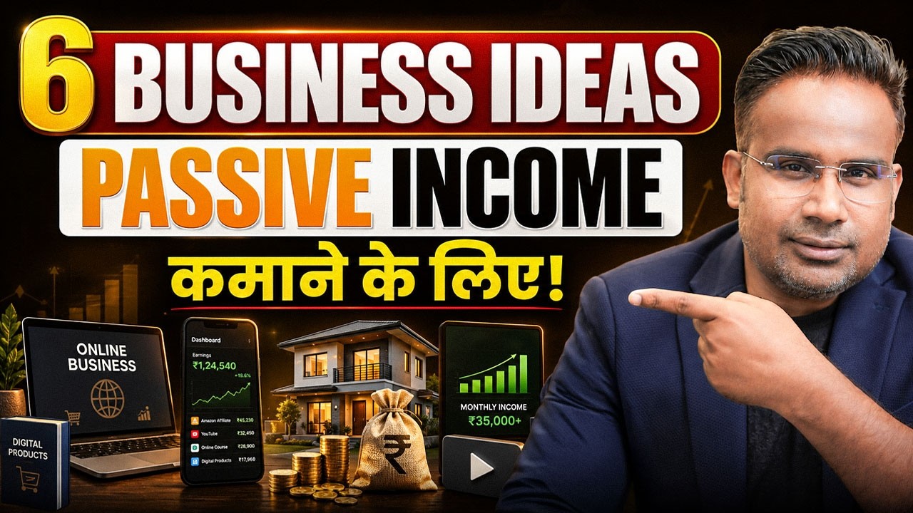 6 Business Ideas for Passive Income | SAGAR SINHA